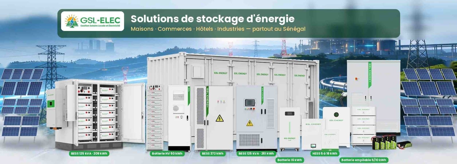 Gamme de solutions de stockage d’énergie GSL-ELEC : batteries et armoires pour maisons, commerces, hôtels et industries